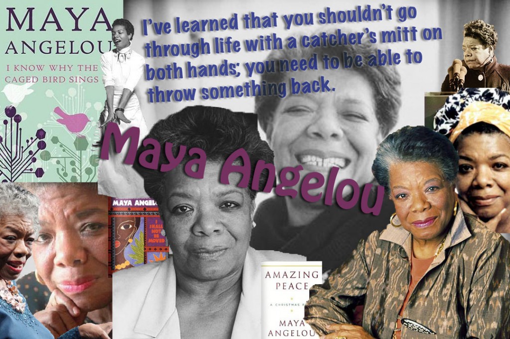 Maya Angelou